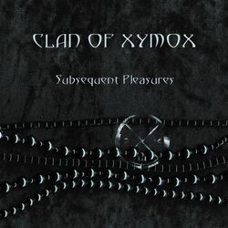 Subsequent pleasures, Clan Of Xymox, LP