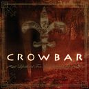 Lifesblood for the downtrodden, Crowbar, CD