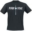 Fork You!, Fork You!, T-shirt