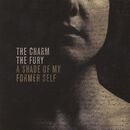 A shade of my former self, The Charm The Fury, CD