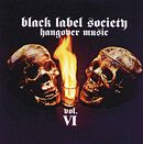 Hangover music, Black Label Society, CD