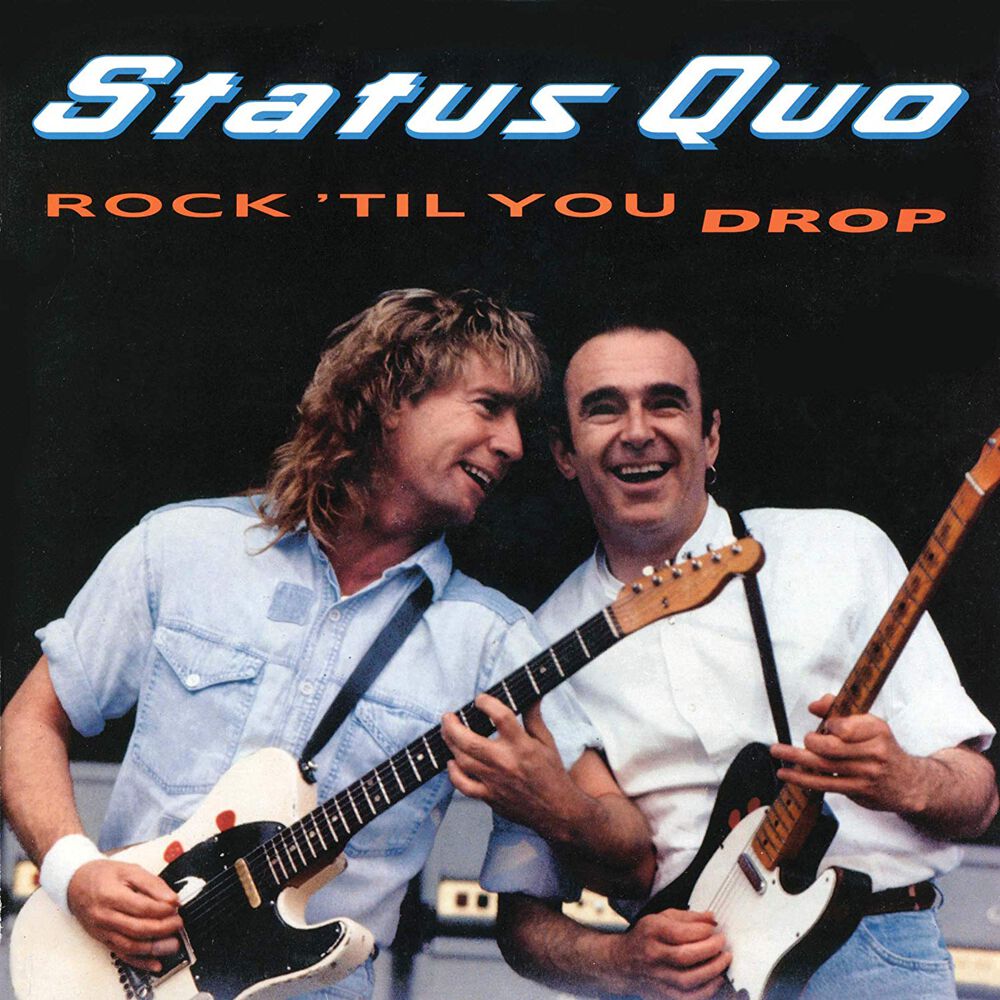 Rock 'til you drop Status Quo CD Large