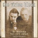 The deathship has a new captain, The Vision Bleak, CD