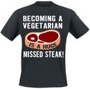 Missed Steak!, Missed Steak!, T-shirt