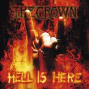Hell is here, The Crown, CD