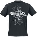 Only Dead Swim With The Flow, Only Dead Swim With The Flow, T-shirt